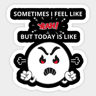 In my feelings Sticker